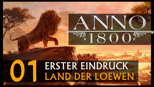EE Anno 1800 Land of Lions 01.jpg